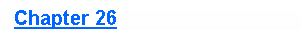 Text Box:  Chapter 26